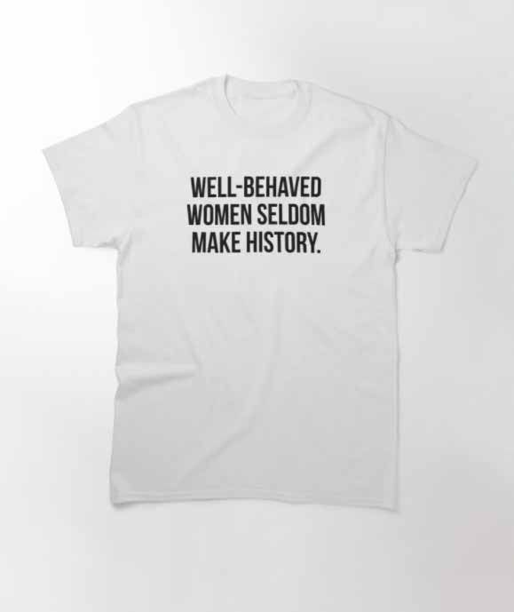 well-behaved-women-tee